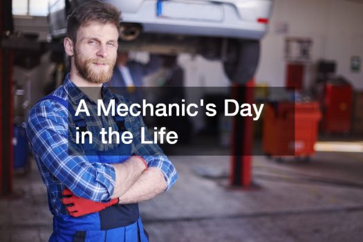 A Mechanics Day in the Life